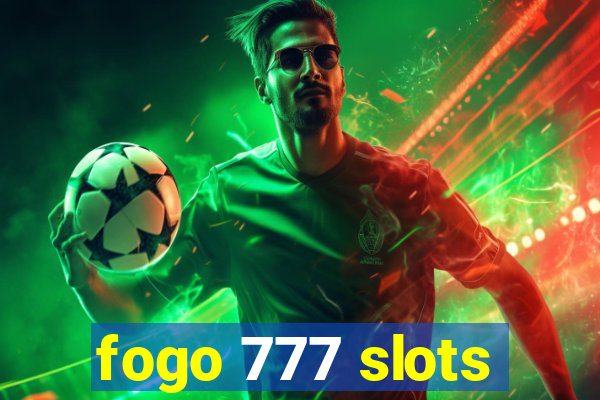 fogo 777 slots